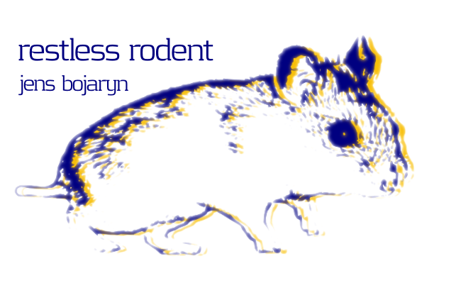 restless rodent - Jens Bojaryn